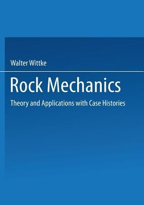 Rock Mechanics: Theory and Applications with Case Histories by Sykes, Richard