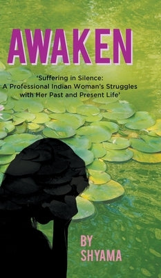 Awaken by Shyama