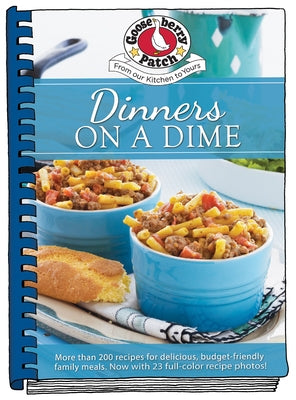 Dinners on a Dime by Gooseberry Patch