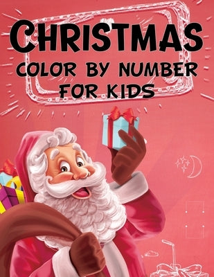 Christmas color by number for kids.: Fun Children's Christmas Gift or Present for kids.Christmas Activity Book Color by Number (coloring book). by Press House, Blue Moon