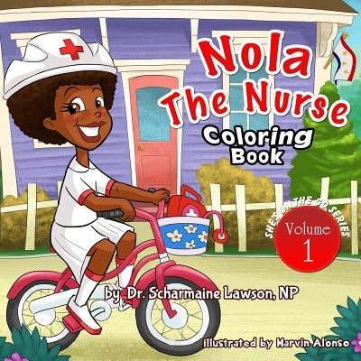 Nola The Nurse(R) Coloring Book: She's On The Go series by Lawson, Scharmaine