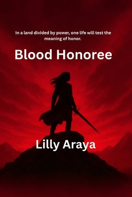 Blood Honoree by Araya, Lilly
