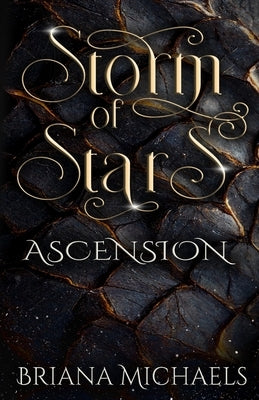Storm of Stars Ascension by Michaels, Briana
