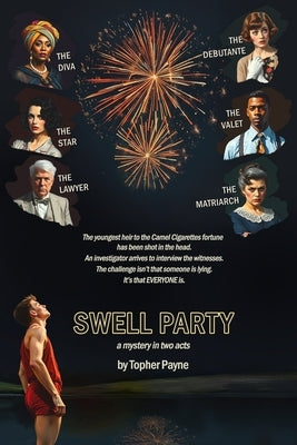 Swell Party: a mystery in two acts by Payne, Topher
