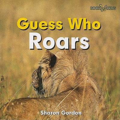 Guess Who Roars by Ricciuti, Edward R.
