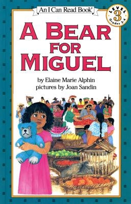 A Bear for Miguel by Alphin, Elaine Marie