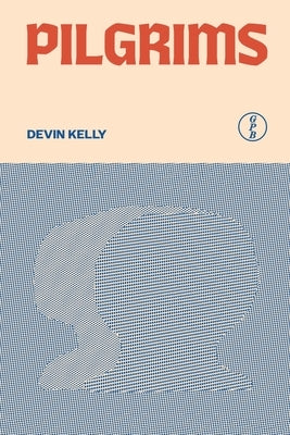 Pilgrims by Kelly, Devin