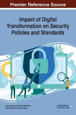Impact of Digital Transformation on Security Policies and Standards by Goundar, Sam