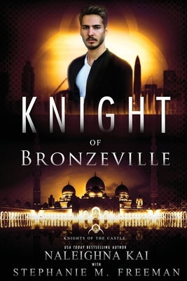 Knight of Bronzeville by Kai, Naleighna