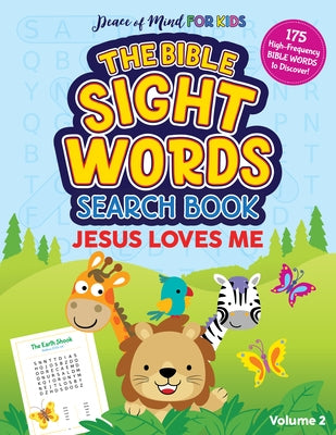The Bible Sight Words Search Book: Jesus Loves Me by Good Books