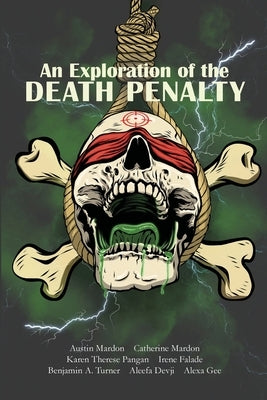 An Exploration of the Death Penalty by Mardon, Austin