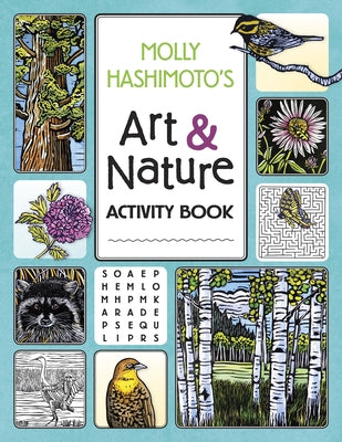 Molly Hashimoto's Art & Nature Activity Book by Hashimoto, Molly