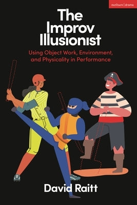 The Improv Illusionist by Raitt