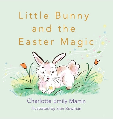 Little Bunny and the Easter Magic by Martin, Charlotte Emily