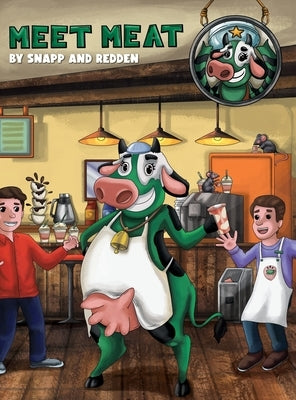 Meet Meat: A funny and cute rhyming book for kids ages 3-12 that helps teach important life lessons about overcoming fear, trusti by Snapp, Bud