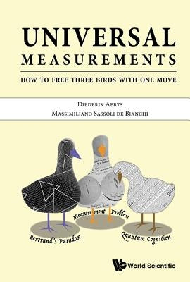 Universal Measurements: How to Free Three Birds in One Move by Aerts Diederik