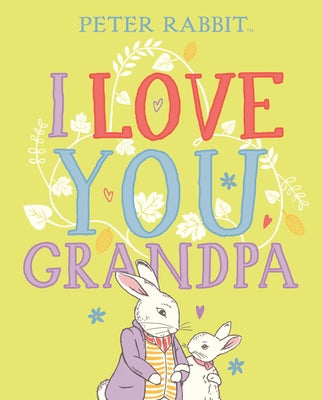 I Love You, Grandpa by Potter, Beatrix