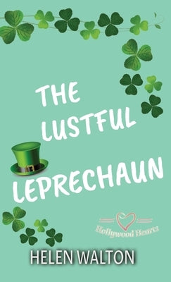 The Lustful Leprechaun by Walton, Helen