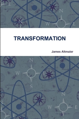 Transformation by Altmaier, James