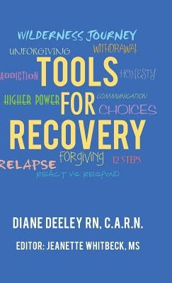 Tools for Recovery by Deeley C. a. R. N., Diane