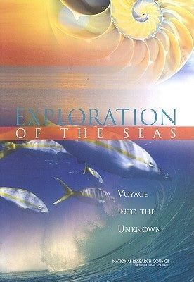 Exploration of the Seas: Voyage Into the Unknown by National Research Council