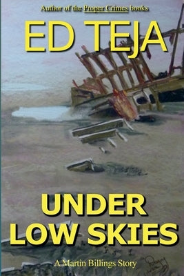 Under Low Skies by Teja, Ed