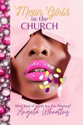 Mean Girls In the Church by Wheatley, Angela