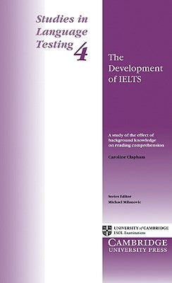 The Development of Ielts by Clapham, Caroline