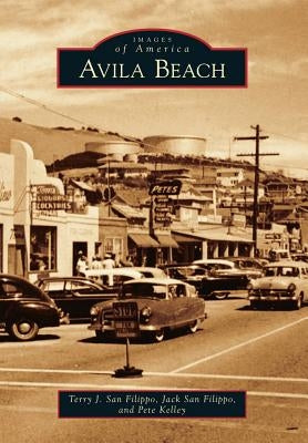 Avila Beach by San Filippo, Terry J.