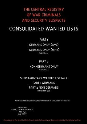 CROWCASS. Central Registry of War Criminals and Security Suspects.Wanted Lists. Soft back edition. by Supreme Headquarters Allied Expeditionar