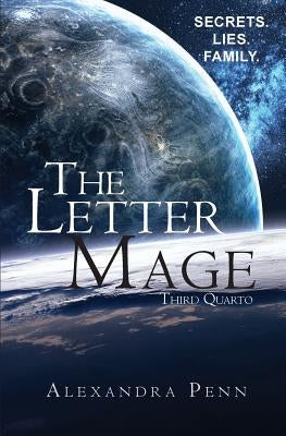 The Letter Mage: Third Quarto by Penn, Alexandra