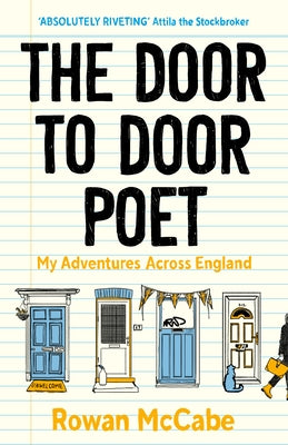 The Door to Door Poet: My Adventures Across England by McCabe, Rowan