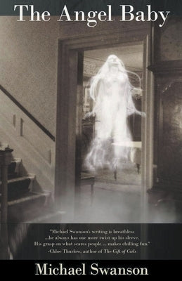 The Angel Baby by Swanson, Michael