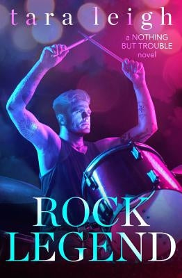 Rock Legend by Leigh, Tara