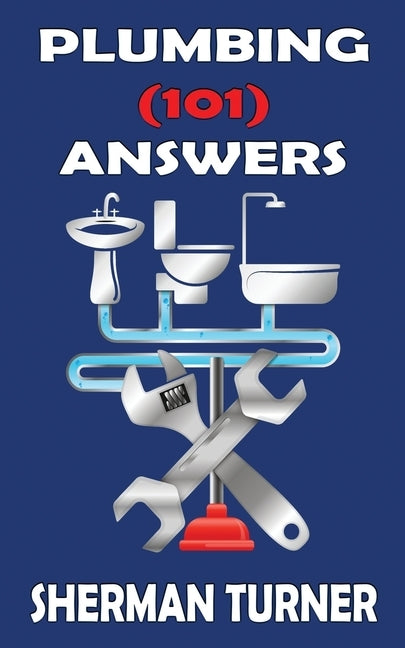 Plumbing (101) Answers by Turner, Sherman