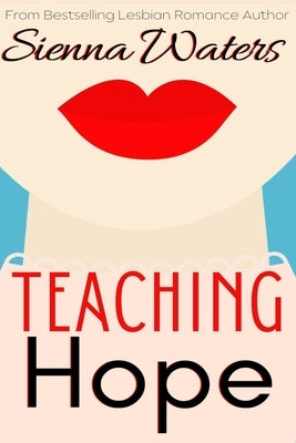 Teaching Hope by Waters, Sienna