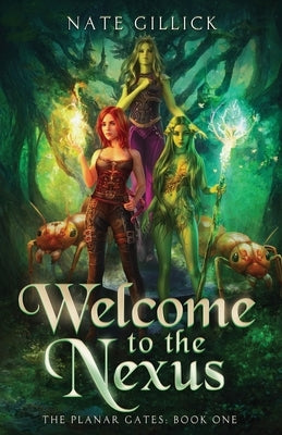 Welcome to the Nexus by Gillick, Nate