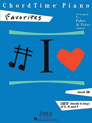 Chordtime Piano Favorites: Level 2b by Faber, Nancy
