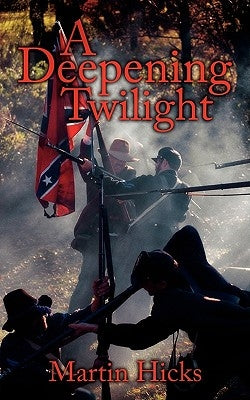 A Deepening Twilight by Hicks, Martin