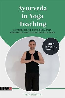 Ayurveda in Yoga Teaching by Dervish, Tarik