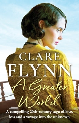 A Greater World by Flynn, Clare