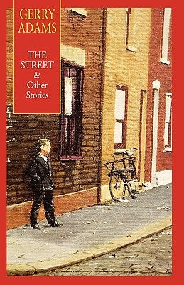 The Street & Other Stories by Adams, Gerry