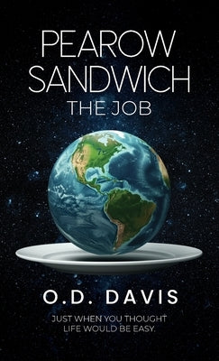 PeaRow Sandwich The Job by Davis, O. D.