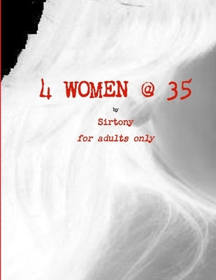 4 Women @ 35 by Sirtony