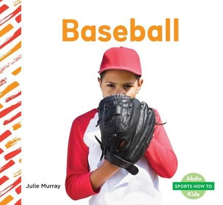 Baseball by Murray, Julie