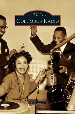 Columbus Radio by Adams, Mike