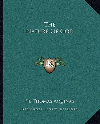 The Nature Of God by St Thomas Aquinas
