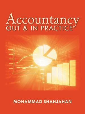 Accountancy: Out & in Practice by Shahjahan, Mohammad