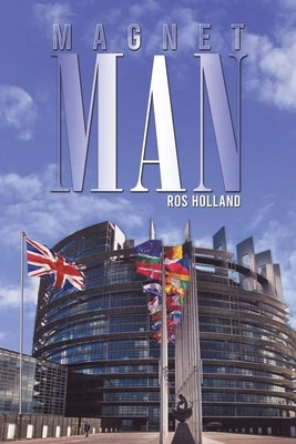 Magnet Man by Holland, Ros