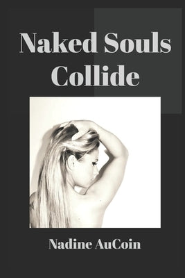 Naked Souls Collide by Rand, Morten